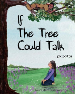 If The Tree Could Talk