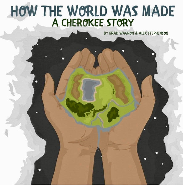 How the World was Made - A Cherokee Story